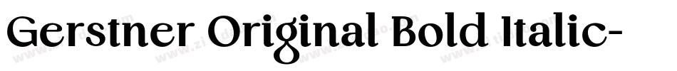 Gerstner Original Bold Italic字体转换